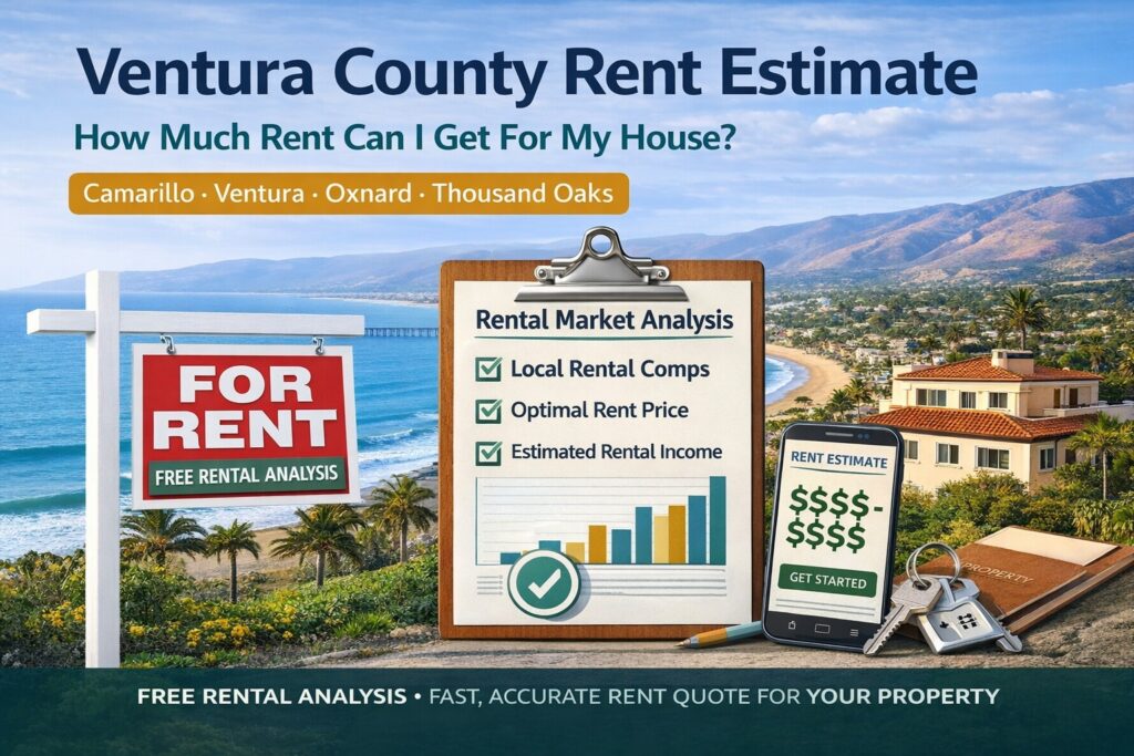 Ventura County rent estimate showing how much rent a house can get in Camarillo, Ventura, Oxnard, and Thousand Oaks